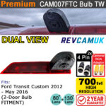 Ford Transit Custom 2012-May 2016 Twin Lens Brake Light Reversing Camera | CAM007FTCTW BULB