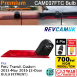 Ford Transit Custom 2012 - May 2016 Brake Light Reversing Camera | CAM007FTC BULB
