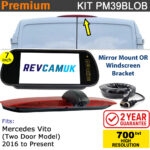 Two Door W447 Mercedes Vito Reversing Camera kit with 7" Mirror Display 2016 to Present - PM39BLOB